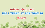 Bài 1 trang 17 SGK Toán 10 tập 2 Chân trời sáng tạo
